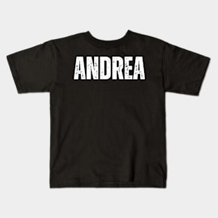 Andrea Name Gift Birthday Holiday Anniversary Kids T-Shirt